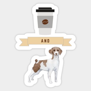 The Coffee and French Brittany Spaniel Gift Puppies Owner Lover Sticker